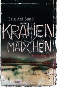 Krähenmädchen Sund, Erik Axl 9783442481170