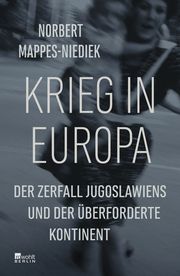 Krieg in Europa Mappes-Niediek, Norbert 9783737101264