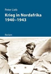 Krieg in Nordafrika 1940-1943 Lieb, Peter 9783150111611