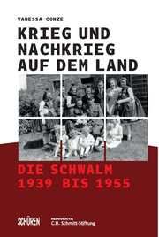 Krieg und Nachkrieg auf dem Land Conze, Vanessa 9783741002823