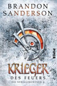 Krieger des Feuers Sanderson, Brandon 9783492705042