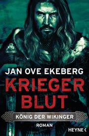 Kriegerblut - König der Wikinger Ekeberg, Jan Ove 9783453471436