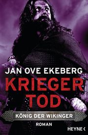Kriegertod - König der Wikinger Ekeberg, Jan Ove 9783453471443