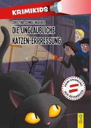 KrimiKids - Die unglaubliche Katzen-Erpressung Schmollngruber, Christina 9783707425574