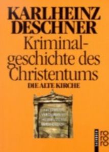 Kriminalgeschichte des Christentums 3 Deschner, Karlheinz 9783499602443