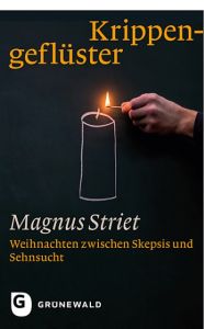 Krippengeflüster Striet, Magnus (Dr.) 9783786730613