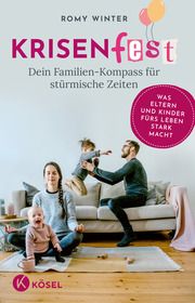 Krisenfest - Dein Familien-Kompass für stürmische Zeiten Winter, Romy 9783466311637