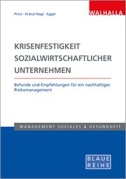 Krisenfestigkeit sozialwirtschaftlicher Unternehmen Prinz, Thomas/Kränzl-Nagl, Renate 9783802954993