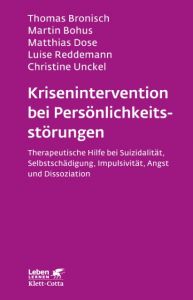 Krisenintervention bei Persönlichkeitsstörung Bronisch, Thomas/Bohus, Martin/Dose, Matthias u a 9783608892192