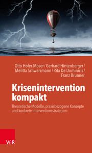 Krisenintervention kompakt Brunner, Franz/Dominicis, Rita De/Hintenberger, Gerhard u a 9783525408513