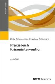 Krisenintervention lernen Scheuermann, Ulrike/Schürmann, Ingeborg 9783779969211