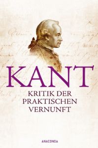 Kritik der praktischen Vernunft Kant, Immanuel 9783866475946