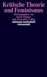 Kritische Theorie und Feminismus Karin Stögner/Alexandra Colligs 9783518299609