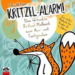 Kritzel-Alarm! Das verrückte Kritzel-Malbuch zum Aus- und Fertigmalen - Ein erstes Kritzelbuch für Kinder ab 2 Jahre Weßner, Silke 9783945711217