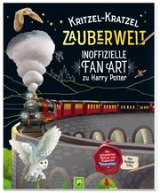 Kritzel-Kratzel Zauberwelt - Inoffizielle Fan Art zu Harry Potter Bensch, Katharina 9783849924287