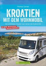 Kroatien mit dem Wohnmobil Cernak, Thomas 9783734320682