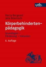 Körperbehindertenpädagogik Bergeest, Harry (Prof. Dr.)/Boenisch, Jens (Prof. Dr.) 9783825251543