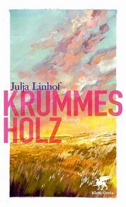 Krummes Holz Linhof, Julja 9783608966091