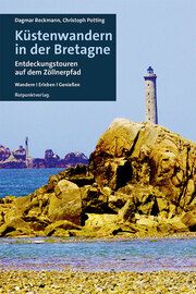 Küstenwandern in der Bretagne Beckmann, Dagmar/Potting, Christoph 9783858699848