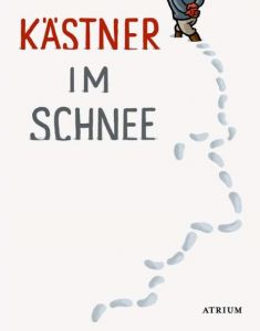 Kästner im Schnee Kästner, Erich 9783855354313
