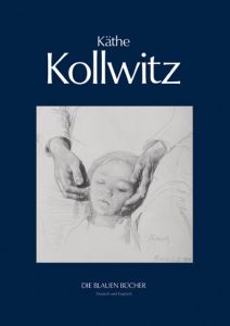 Käthe Kollwitz Schmalenbach, Fritz 9783784526720