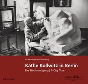 Käthe Kollwitz in Berlin Berndt, Iris/Flemming, Isabell 9783867324687