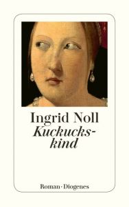 Kuckuckskind Noll, Ingrid 9783257240122