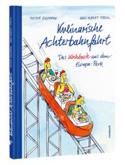 Kulinarische Achterbahnfahrt Stechl, Hans-Albert 9783793099901