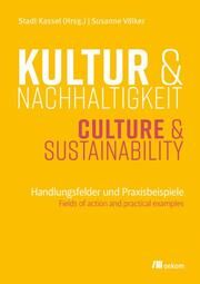 Kultur und Nachhaltigkeit Stadt Kassel/Susanne Völker 9783987260582