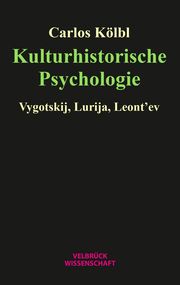 Kulturhistorische Psychologie Kölbl, Carlos 9783958323728