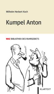 Kumpel Anton Koch, Wilhelm Herbert 9783837523430