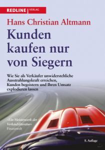 Kunden kaufen nur von Siegern Altmann, Hans Christian 9783868815979