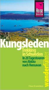 Kungsleden - Trekking in Schweden Grundsten, Claes 9783831724802