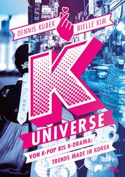 K-Universe Kubek, Dennis/Kim, Bielle 9783958894457