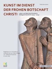 Kunst im Dienst der Frohen Botschaft Christi Falko Bornschein 9783795438227