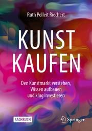 Kunst kaufen Polleit Riechert, Ruth 9783658336233