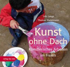 Kunst ohne Dach Lange, Udo/Stadelmann, Thomas 9783868920901