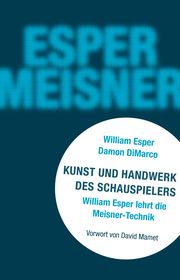 Kunst und Handwerk des Schauspielers Esper, William "Bill"/DiMarco, Damon 9783895815461