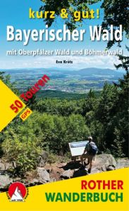kurz & gut! Bayerischer Wald Krötz, Eva 9783763331895