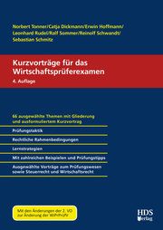 Kurzvorträge für das Wirtschaftsprüferexamen Tonner, Norbert (Prof. Dr. jur.)/Dickmann, Catja/Hoffmann, Erwin (Prof 9783955547158