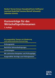 Kurzvorträge für das Wirtschaftsprüferexamen Tonner, Norbert (Prof. Dr. jur.)/Hoffmann, Erwin (Prof. Dr. rer. soc.) 9783955548629