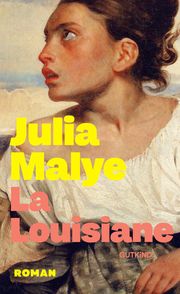 La Louisiane Malye, Julia 9783989410121