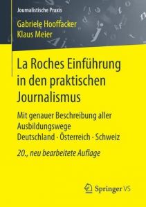 La Roches Einführung in den praktischen Journalismus Hooffacker, Gabriele/Meier, Klaus 9783658166571