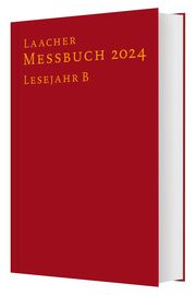 Laacher Messbuch 2024 Verlag Katholisches Bibelwerk/Benediktinerabtei Maria Laach 9783460202498