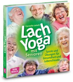 Lachyoga mit Senioren Leisch, Cornelia 9783769823646