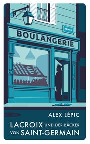 Lacroix und der Bäcker von Saint-Germain Lépic, Alex 9783311125099