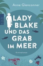 Lady Blake und das Grab im Meer Glenconner, Anne 9783499006029