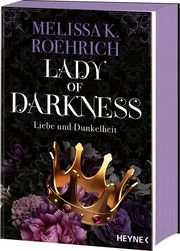 Lady of Darkness - Liebe und Dunkelheit Roehrich, Melissa K 9783453323414
