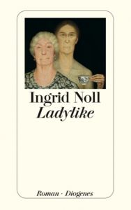 Ladylike Noll, Ingrid 9783257235968