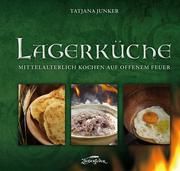 Lagerküche Junker, Tatjana 9783964810007